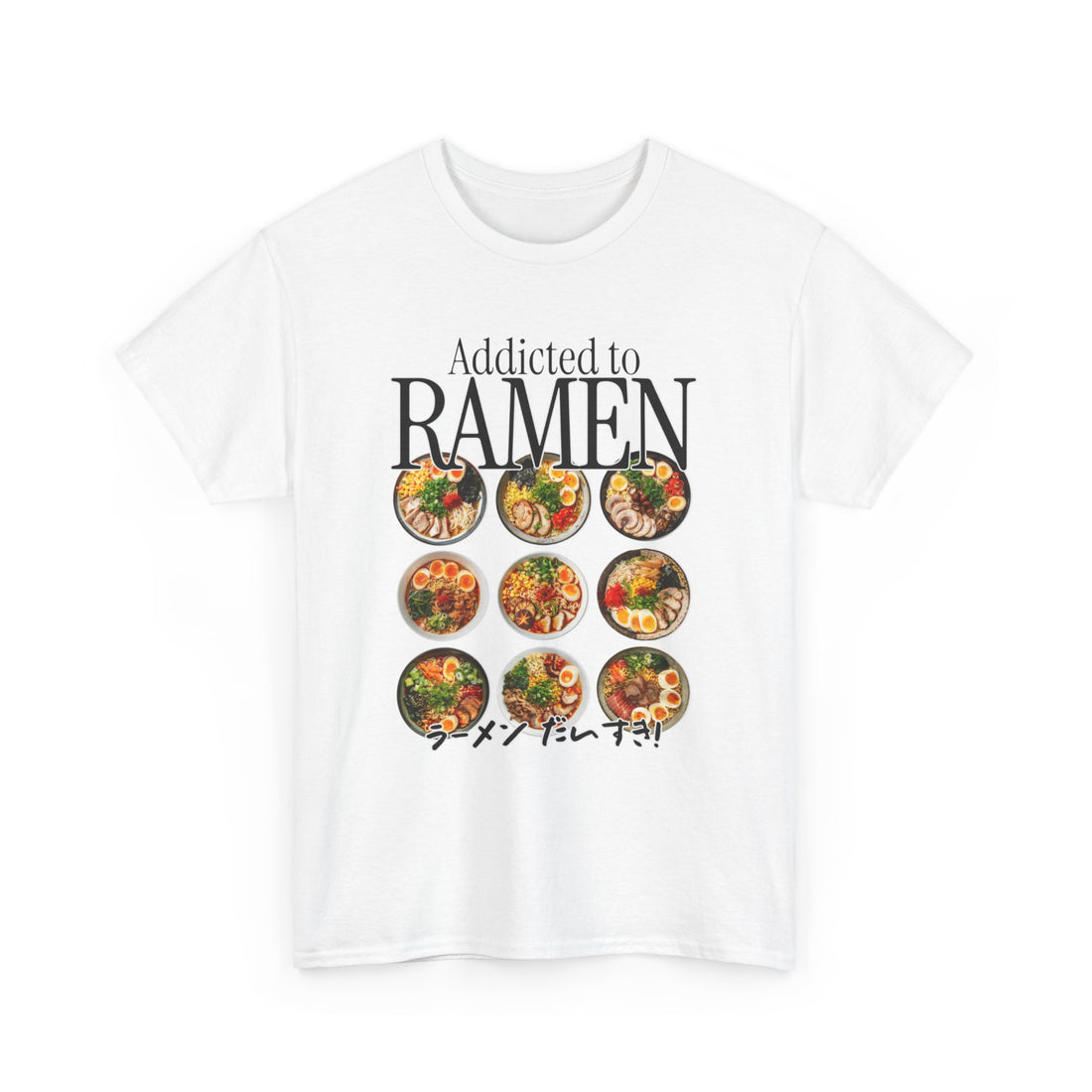 Addicted To Ramen T-Shirt - Graphic T-Shirt from Tee Utopia