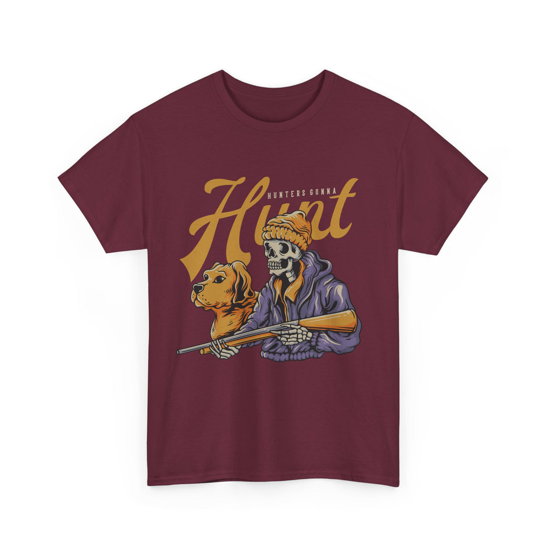 Hunters Gonna Hunt T-Shirt - Graphic T-Shirt from Tee Utopia