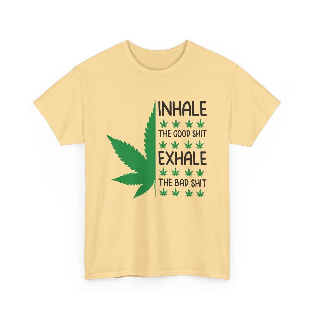 Inhale The Good Shit T-Shirt - Graphic T-Shirt from Tee Utopia