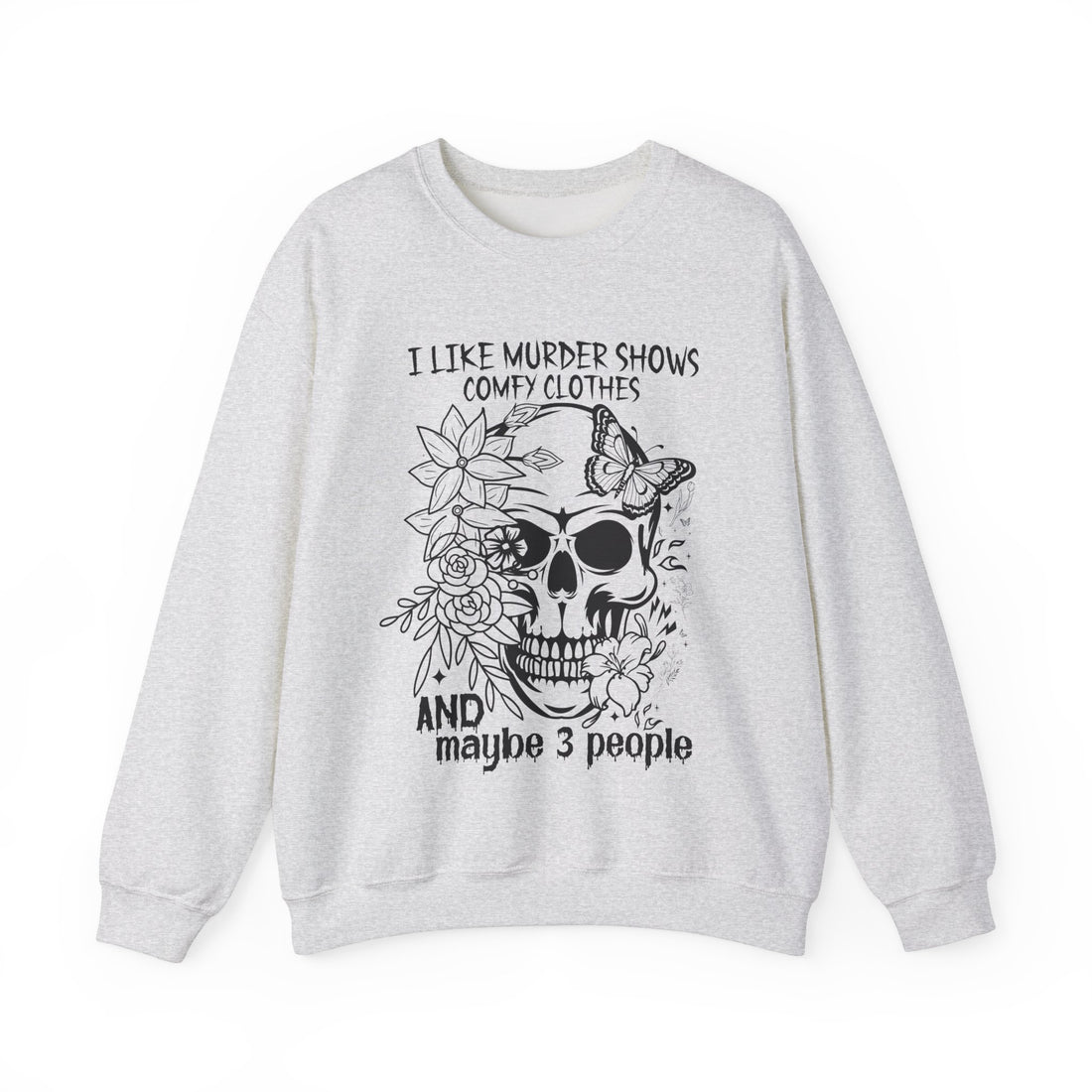 I Like Murder Shows Comfy Clothes Sweatshirt - Graphic Sweatshirt from Tee Utopia