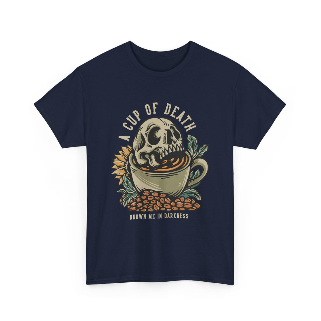A Cup of Death T-Shirt - Graphic T-Shirt from Tee Utopia