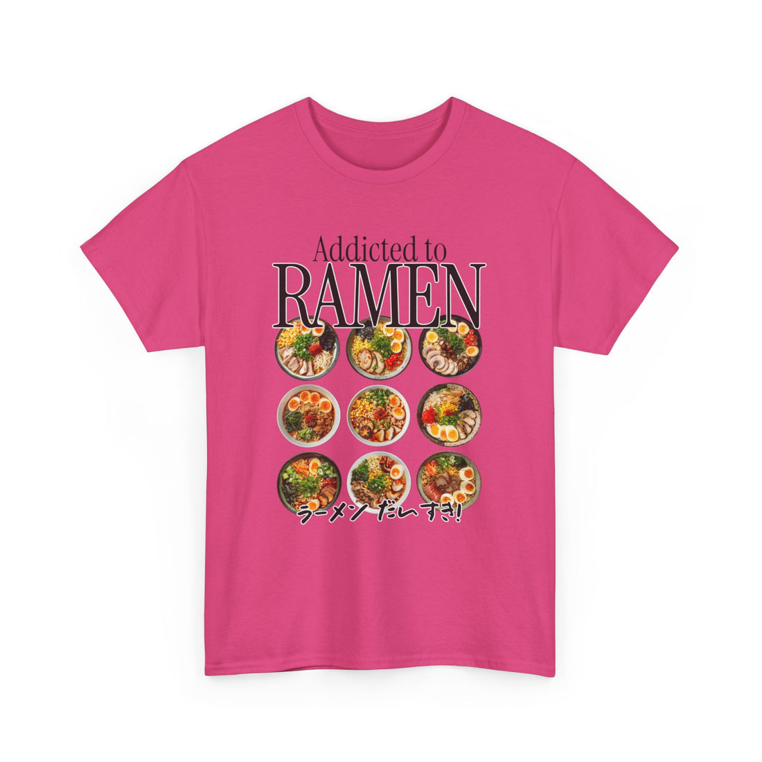 Addicted To Ramen T-Shirt - Graphic T-Shirt from Tee Utopia