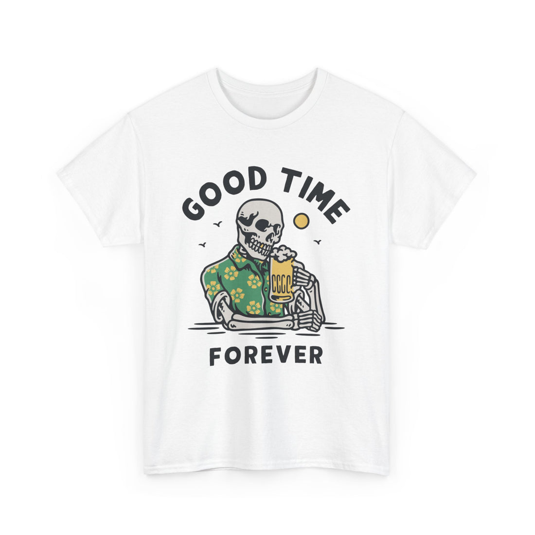Good Time Forever  T-Shirt - Graphic T-Shirt from Tee Utopia