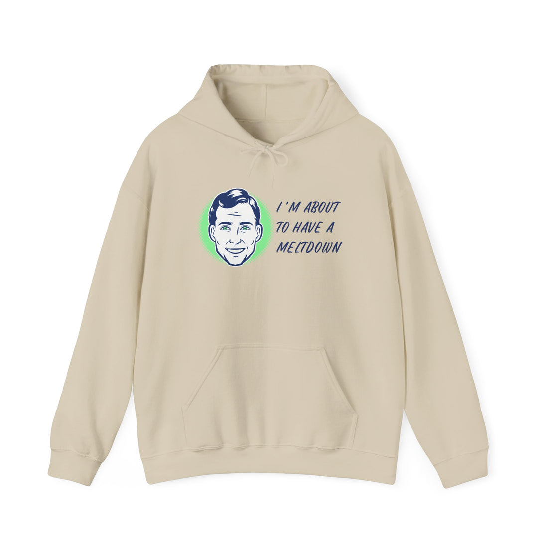 Im About To Have a Meltdown Hoodie - Graphic Hoodie from Tee Utopia