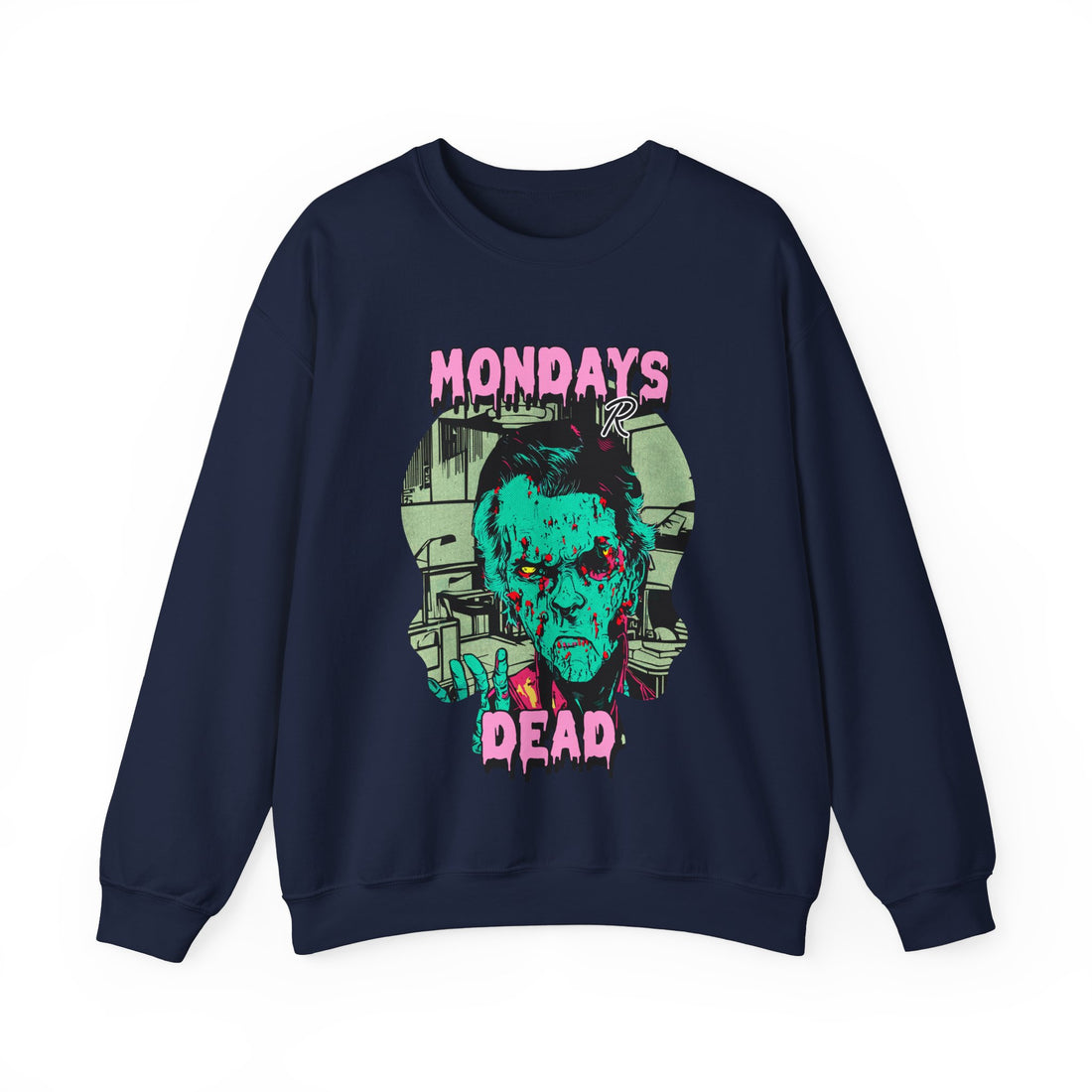 Mondays R Dead Sweatshirt - Graphic Sweatshirt from Tee Utopia
