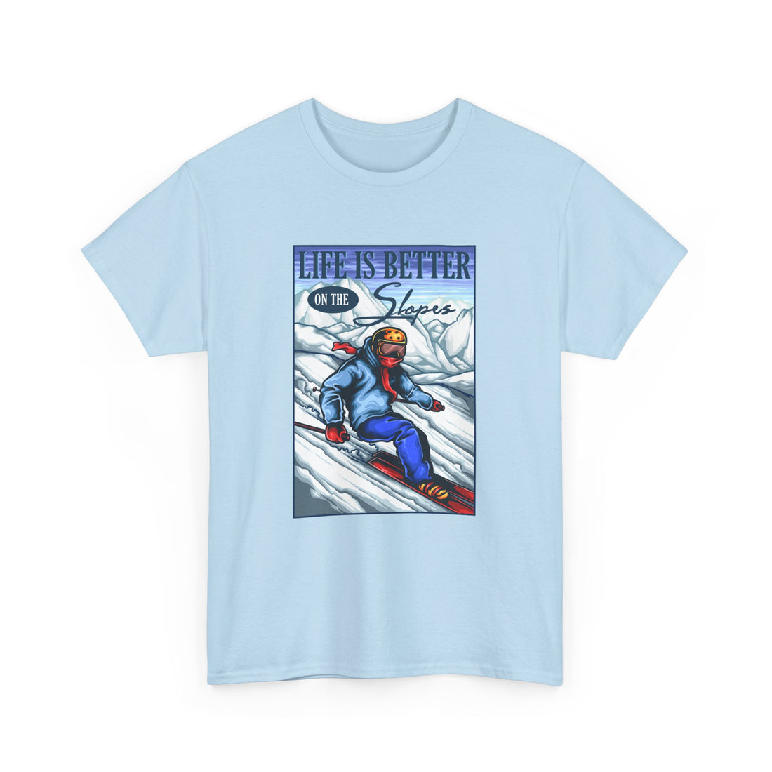 Life Is Better On The Slopes T-Shirt - Graphic T-Shirt from Tee Utopia