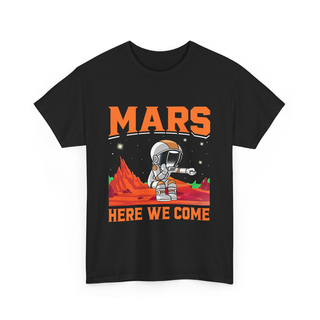 Mars Here We Come  T-Shirt - Graphic T-Shirt from Tee Utopia