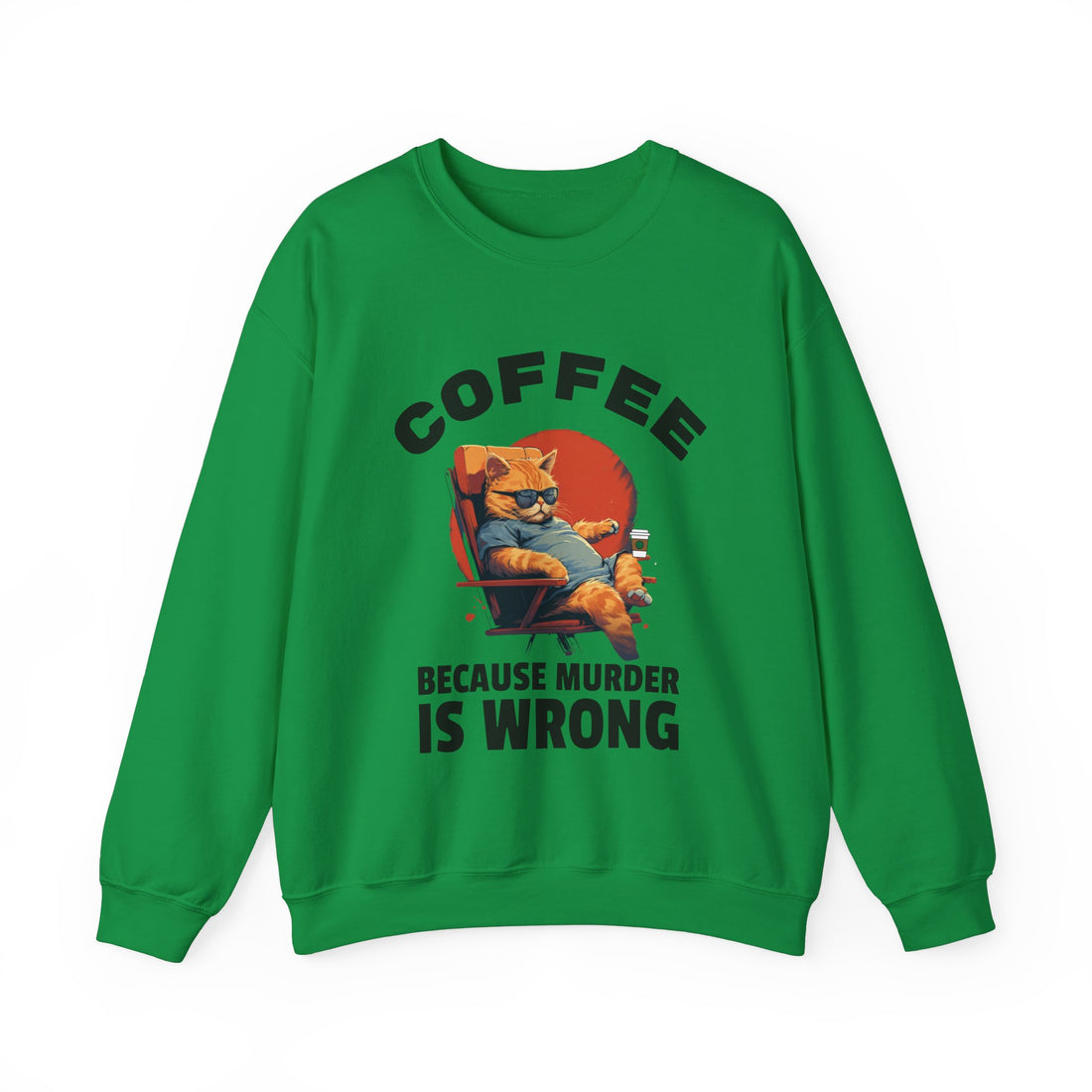 Coffee Because Murder Is Wrong Sweatshirt - Graphic Sweatshirt from Tee Utopia