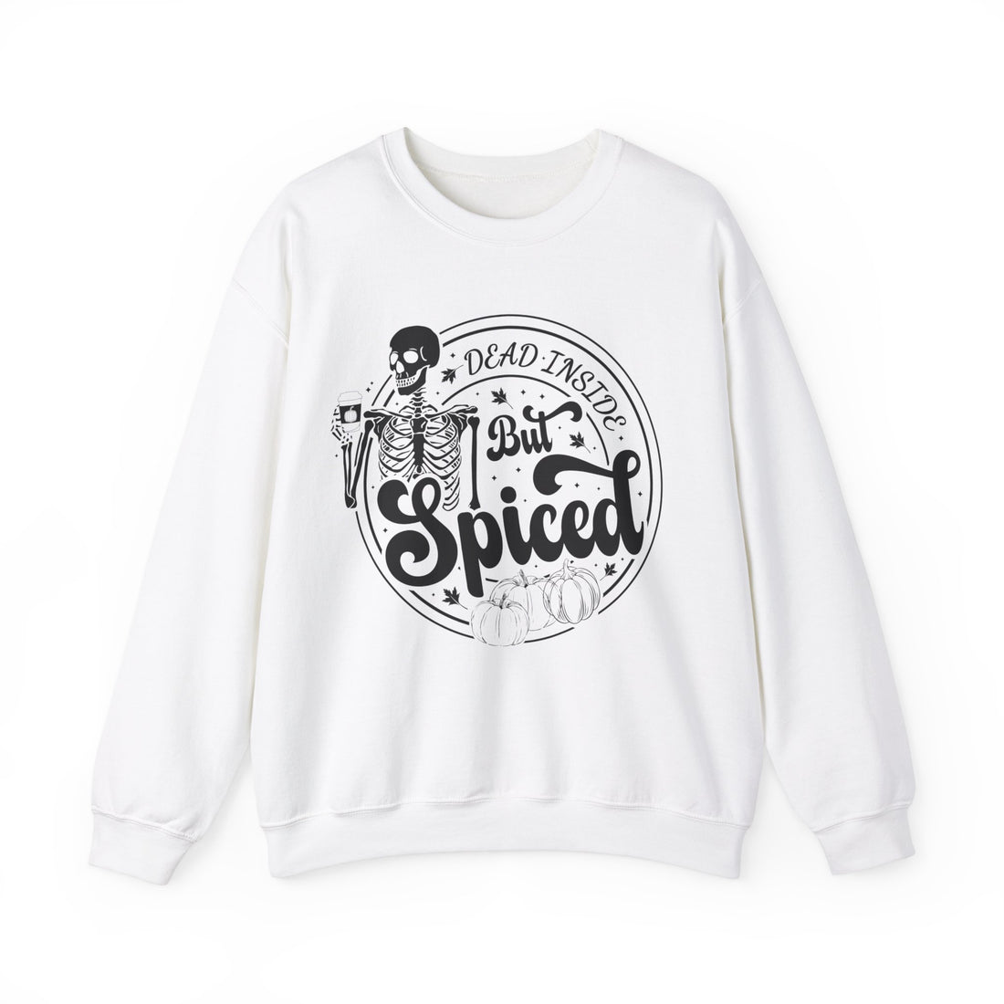 Dead Inside But Spiced Sweatshirt - Graphic Sweatshirt from Tee Utopia