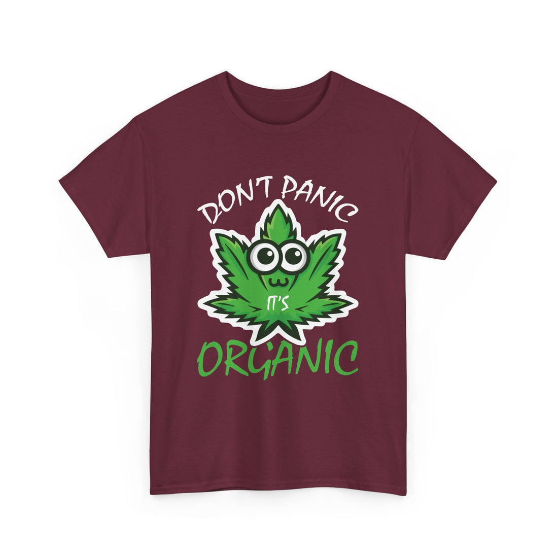 Don't Panic It's Organic Cannabis Leaf T-Shirt - Graphic T-Shirt from Tee Utopia
