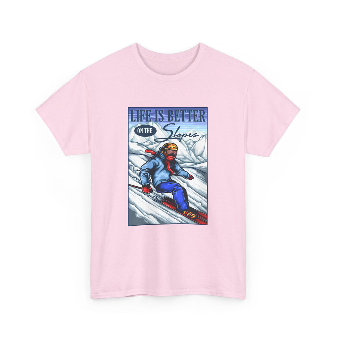 Life Is Better On The Slopes T-Shirt - Graphic T-Shirt from Tee Utopia