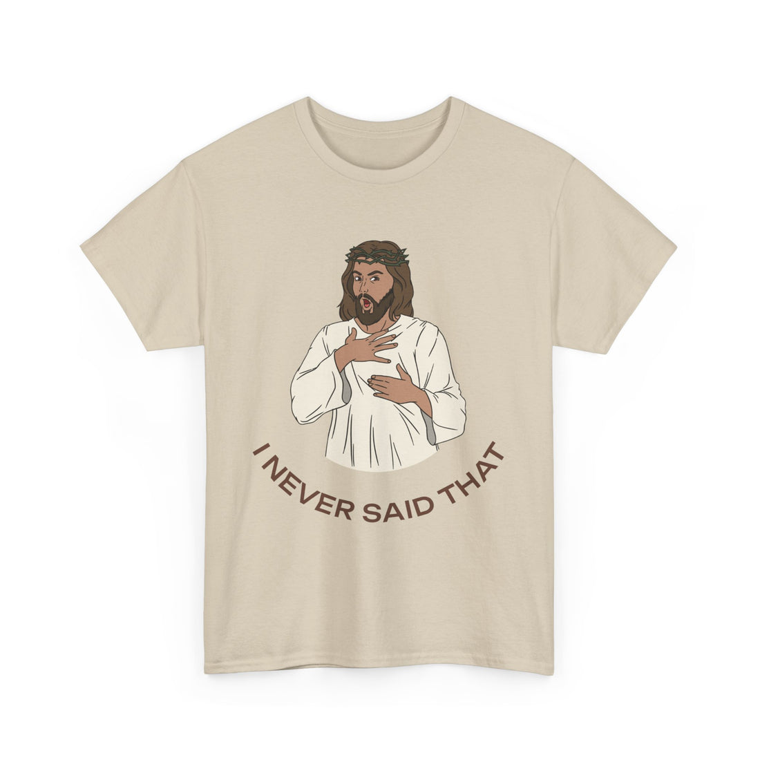 I Never Said That T-Shirt - Graphic T-Shirt from Tee Utopia