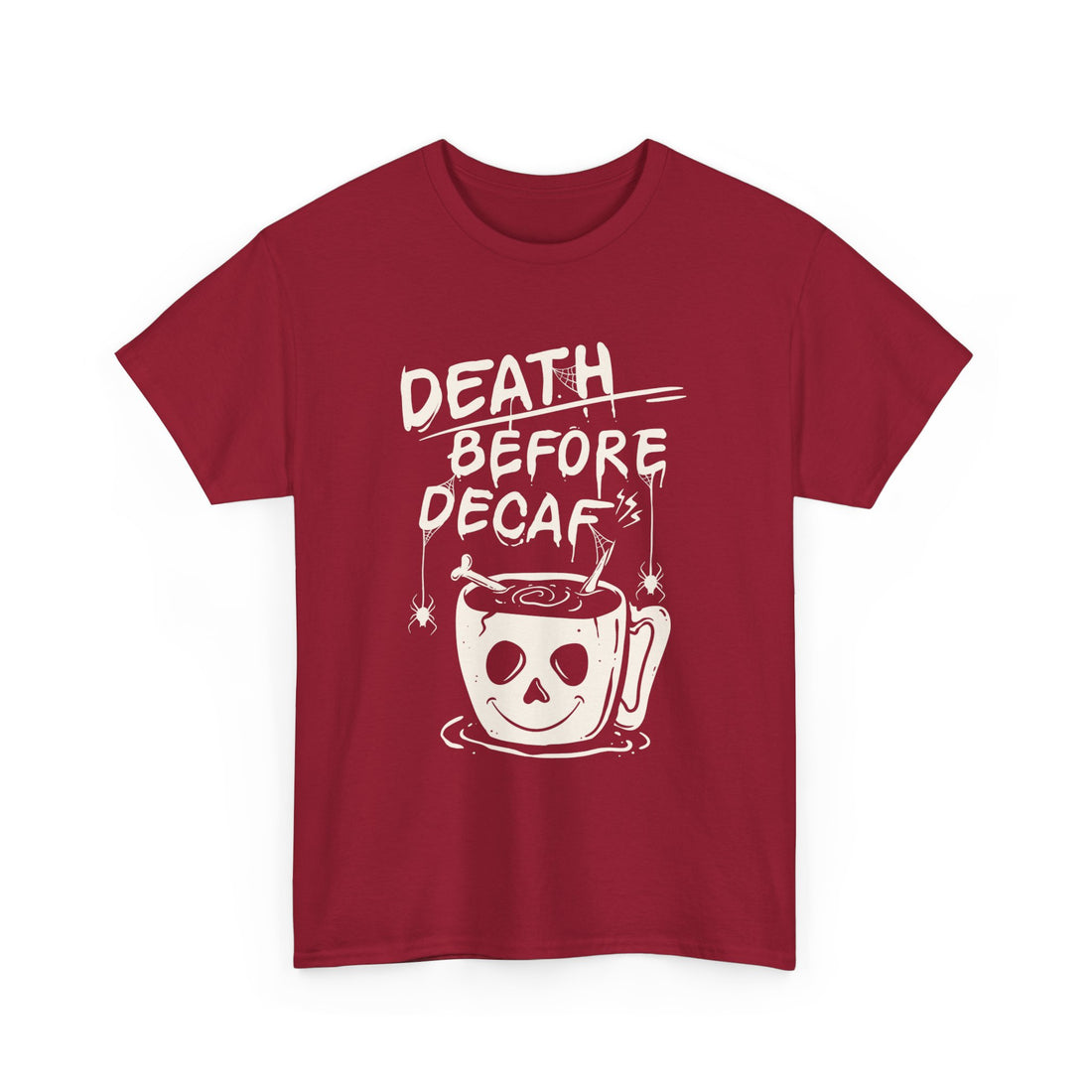 Death Before Decaf T-Shirt - Graphic T-Shirt from Tee Utopia
