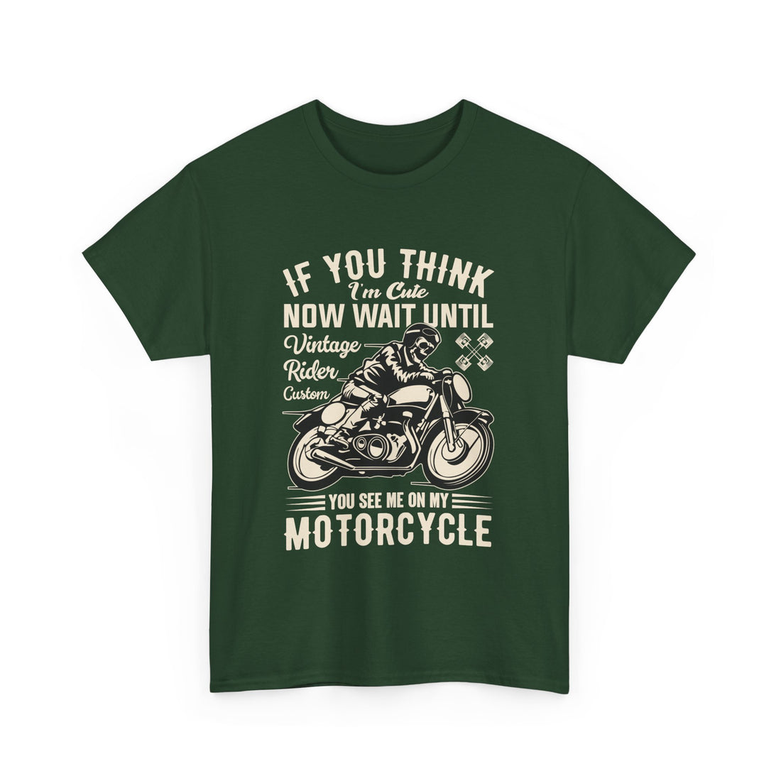 If You Think I'm Cute T-Shirt - Graphic T-Shirt from Tee Utopia