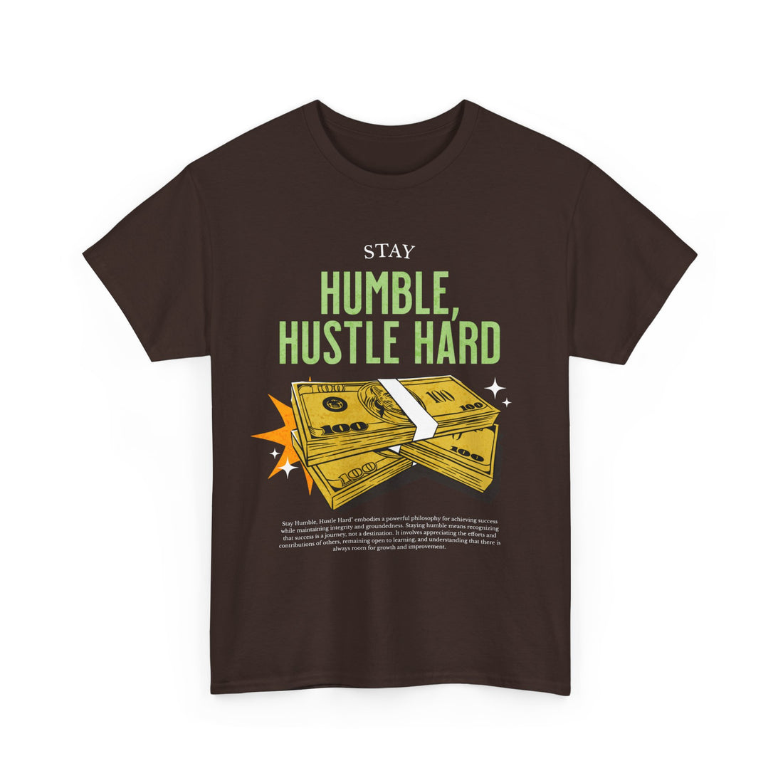 Stay Humble, Hustle Hard Money T-Shirt - Graphic T-Shirt from Tee Utopia