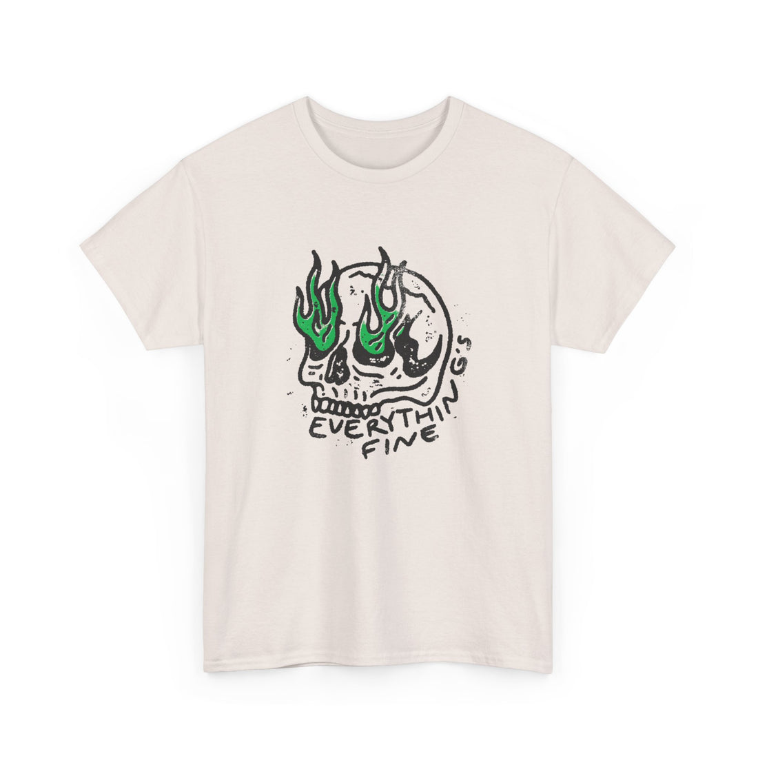 Everything's Fine T-Shirt - Graphic T-Shirt from Tee Utopia