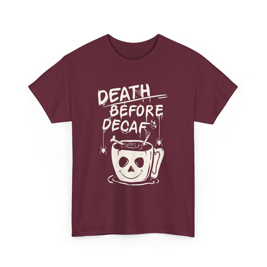 Death Before Decaf T-Shirt - Graphic T-Shirt from Tee Utopia