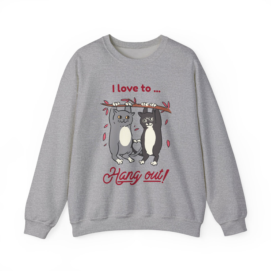 I Love To Hang Out! Sweatshirt - Graphic Sweatshirt from Tee Utopia