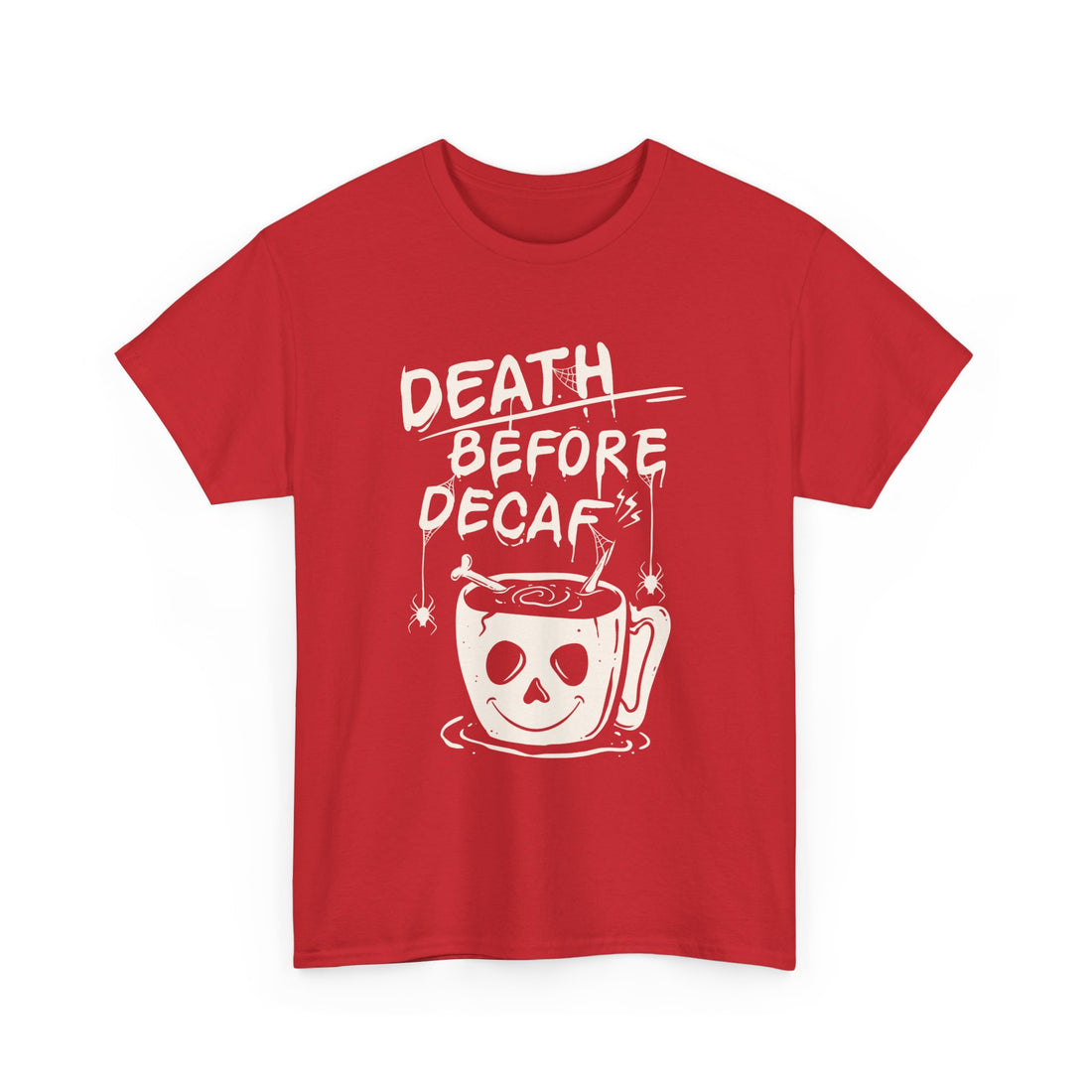Death Before Decaf T-Shirt - Graphic T-Shirt from Tee Utopia