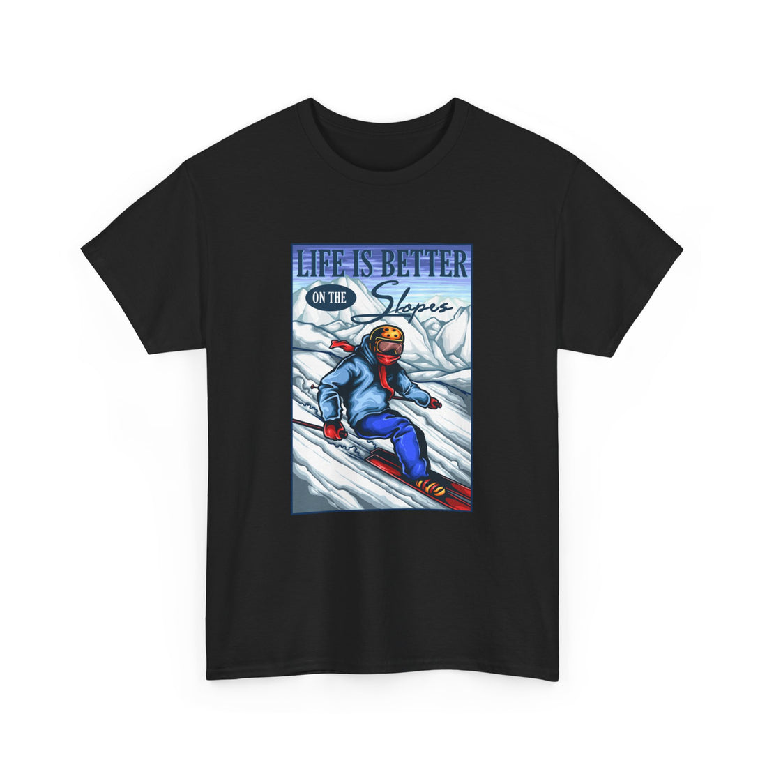 Life Is Better On The Slopes T-Shirt - Graphic T-Shirt from Tee Utopia