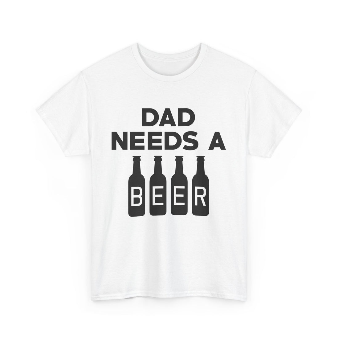 Dad Needs a Beer T-Shirt - Graphic T-Shirt from Tee Utopia