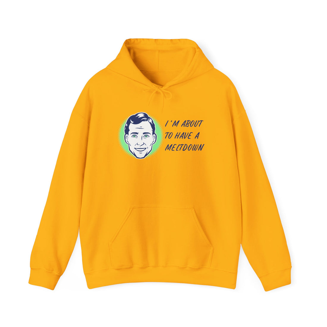 Im About To Have a Meltdown Hoodie - Graphic Hoodie from Tee Utopia