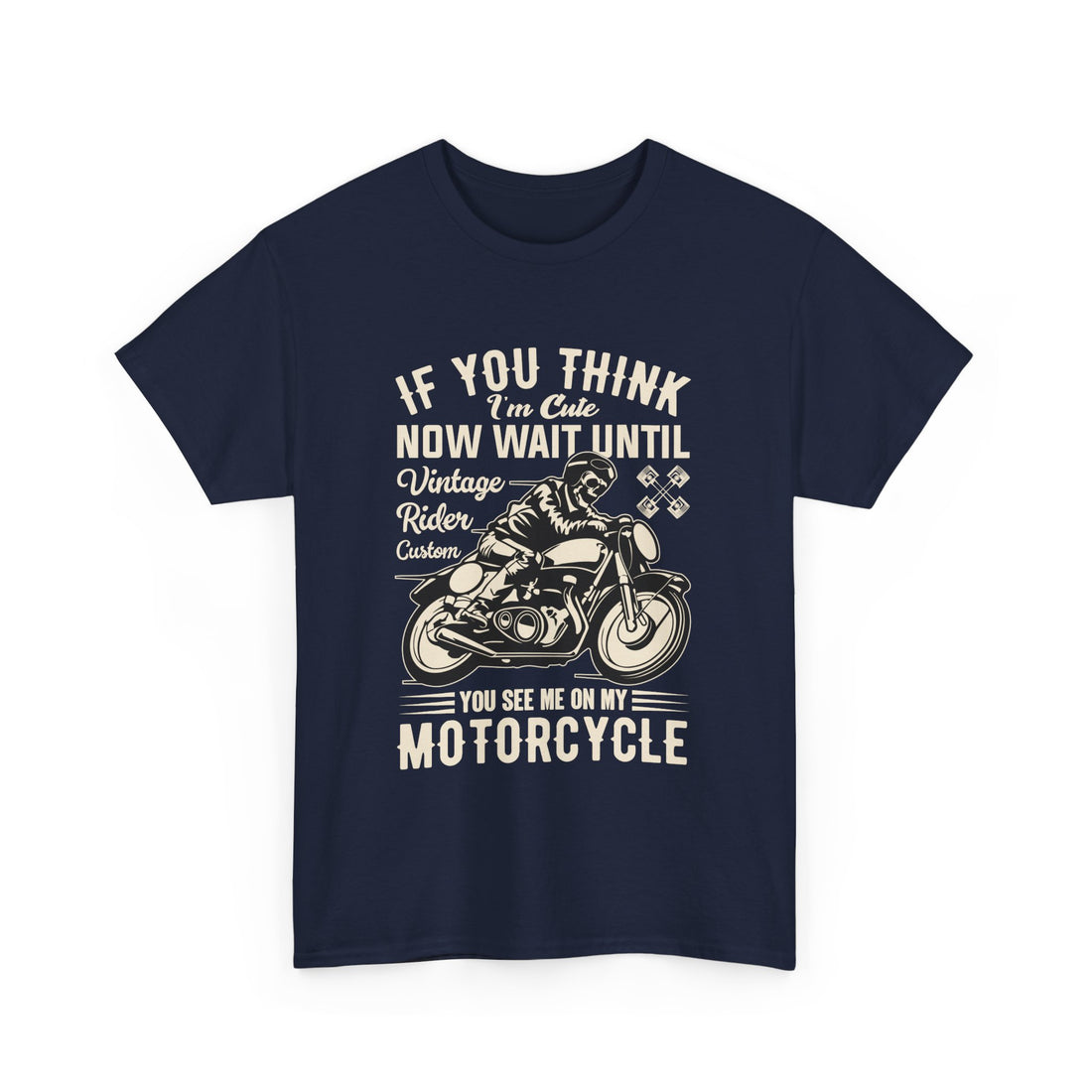 If You Think I'm Cute T-Shirt - Graphic T-Shirt from Tee Utopia