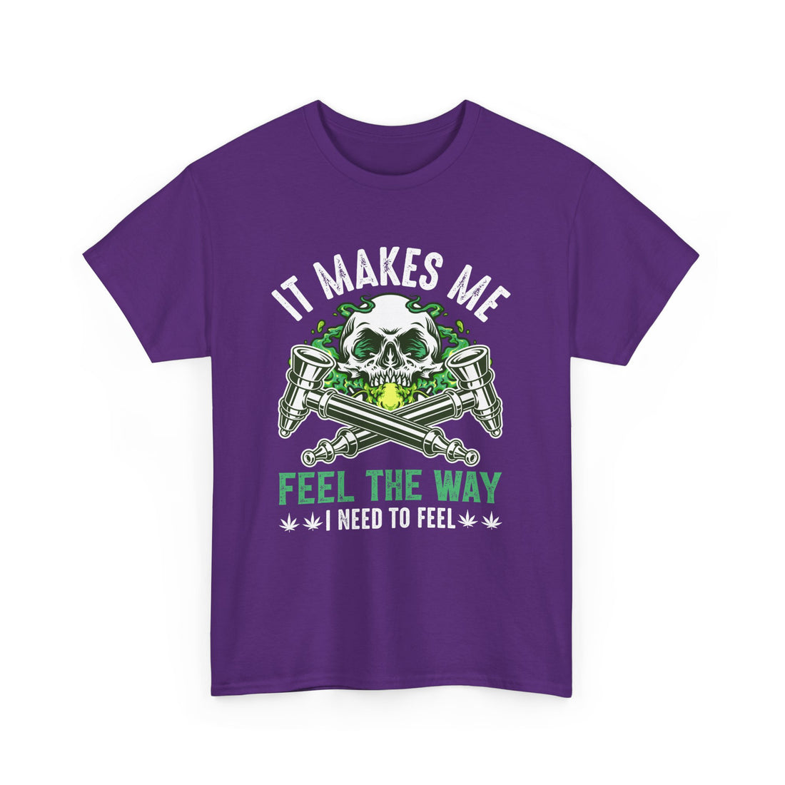 It Makes Me Feel The Way T-Shirt - Graphic T-Shirt from Tee Utopia