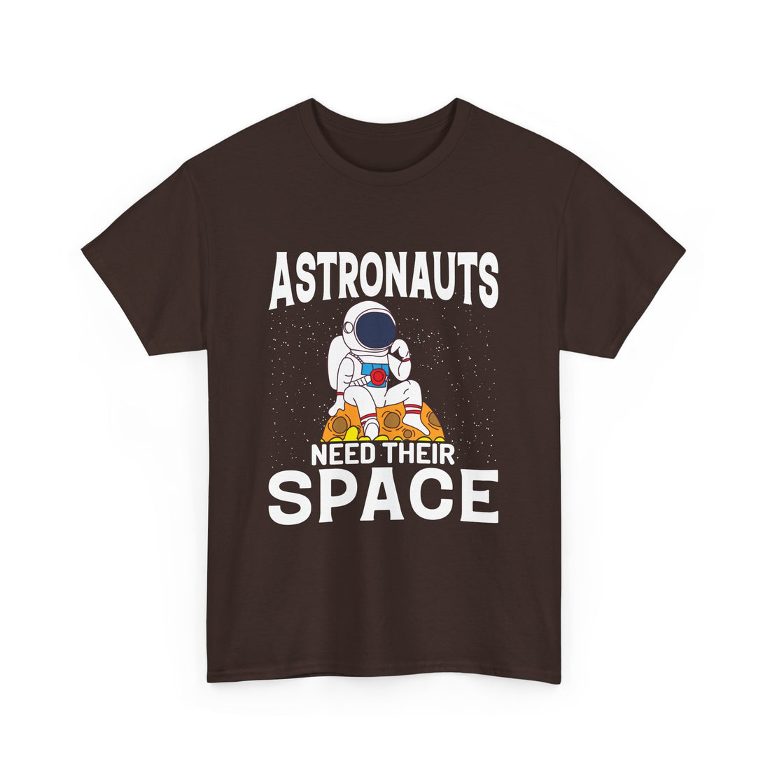 Astronauts Need Their  T-Shirt - Graphic T-Shirt from Tee Utopia