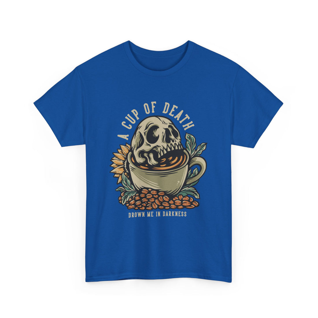 A Cup of Death T-Shirt - Graphic T-Shirt from Tee Utopia