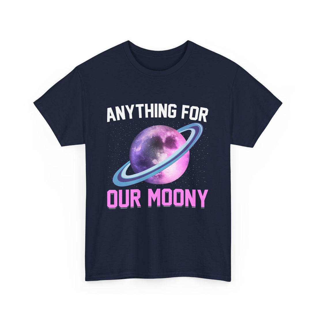 Anything For Our Moony  T-Shirt - Graphic T-Shirt from Tee Utopia