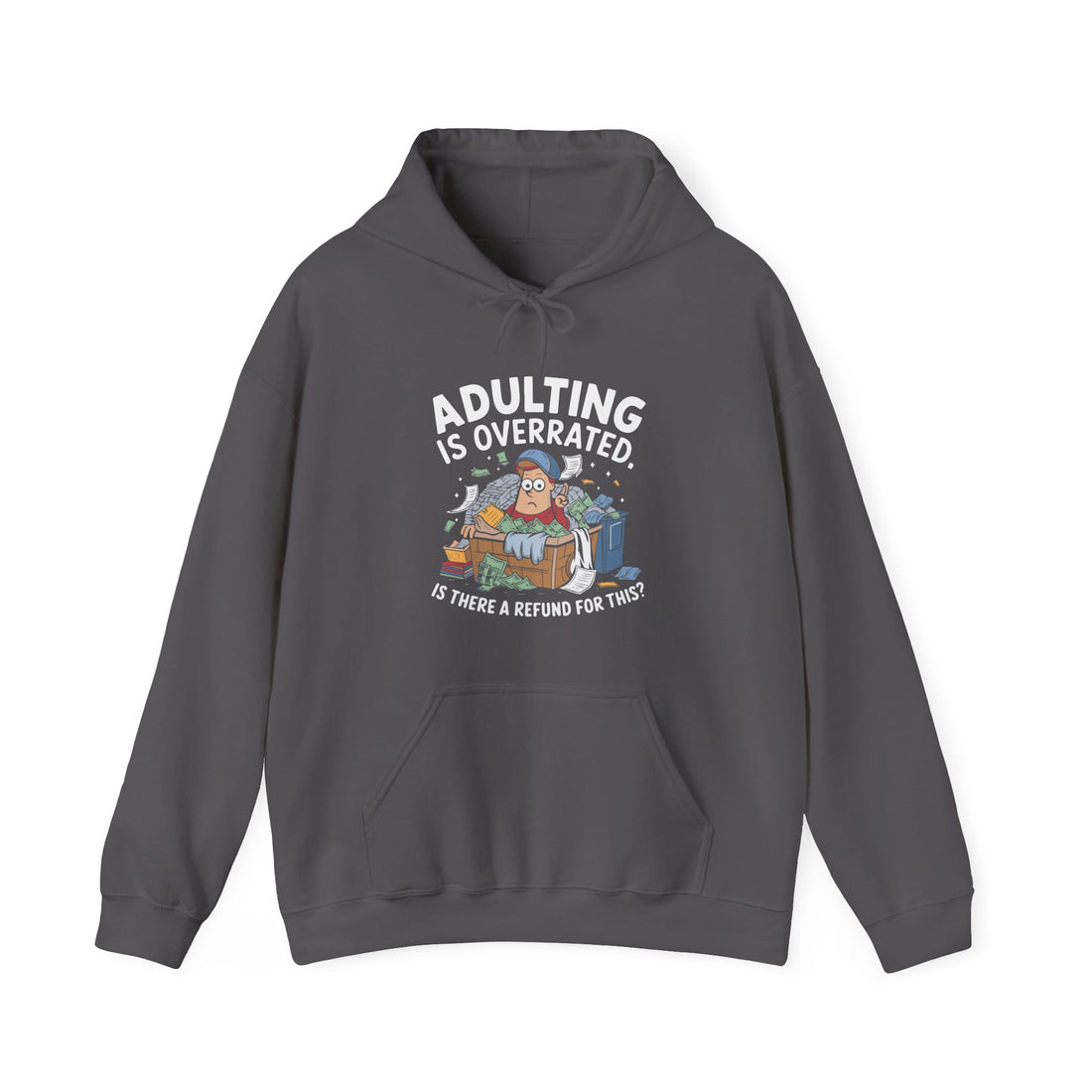 Adulting Is Overrated Hoodie - Graphic Hoodie from Tee Utopia