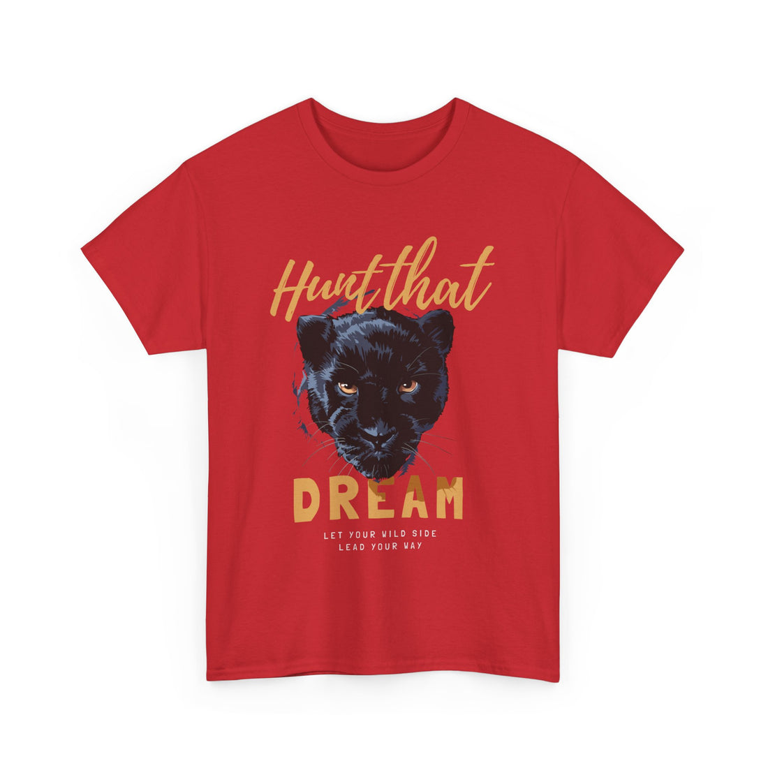 Hunt That Dream T-Shirt - Graphic T-Shirt from Tee Utopia