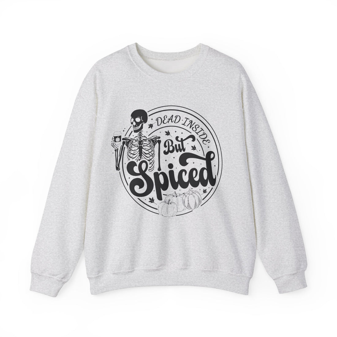 Dead Inside But Spiced Sweatshirt - Graphic Sweatshirt from Tee Utopia