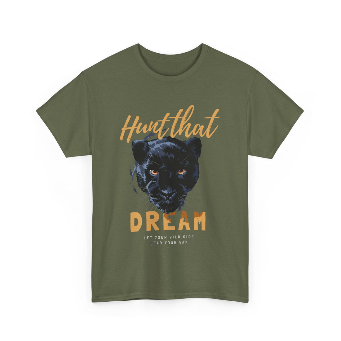 Hunt That Dream T-Shirt - Graphic T-Shirt from Tee Utopia