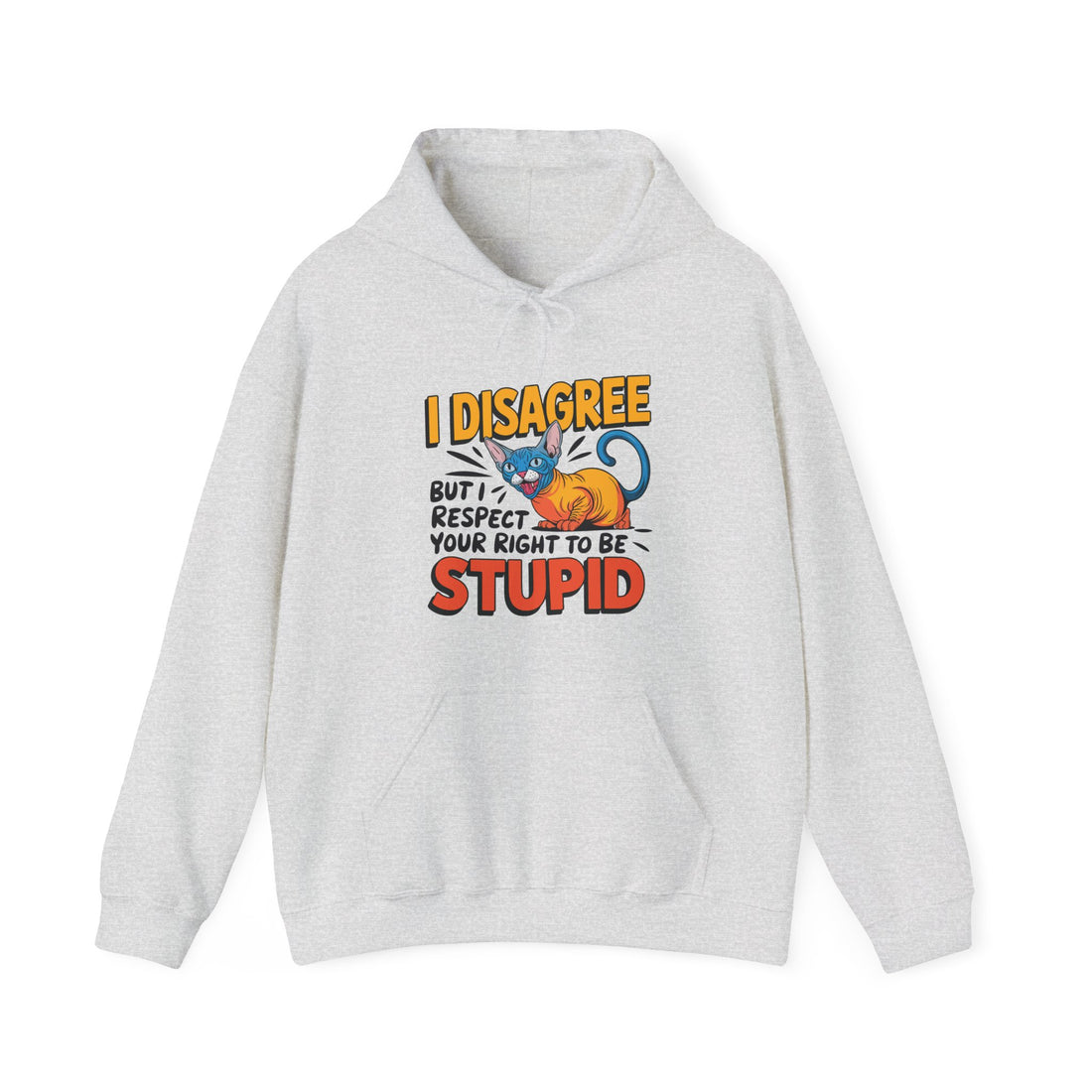 I Respect Your Right To Be Stupid Hoodie - Graphic Hoodie from Tee Utopia