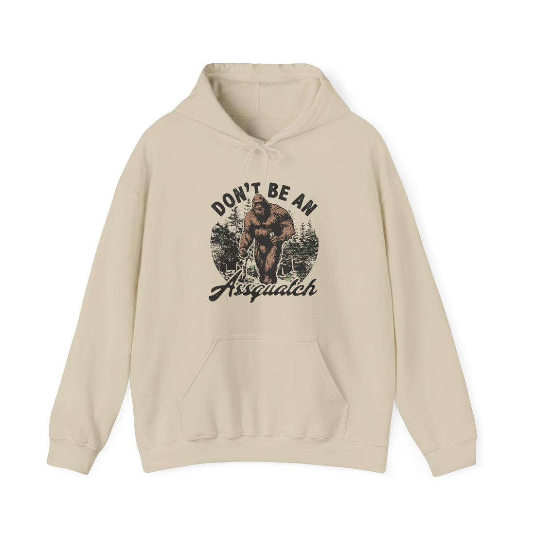 Don't Be An Assquatch Hoodie - Graphic Hoodie from Tee Utopia