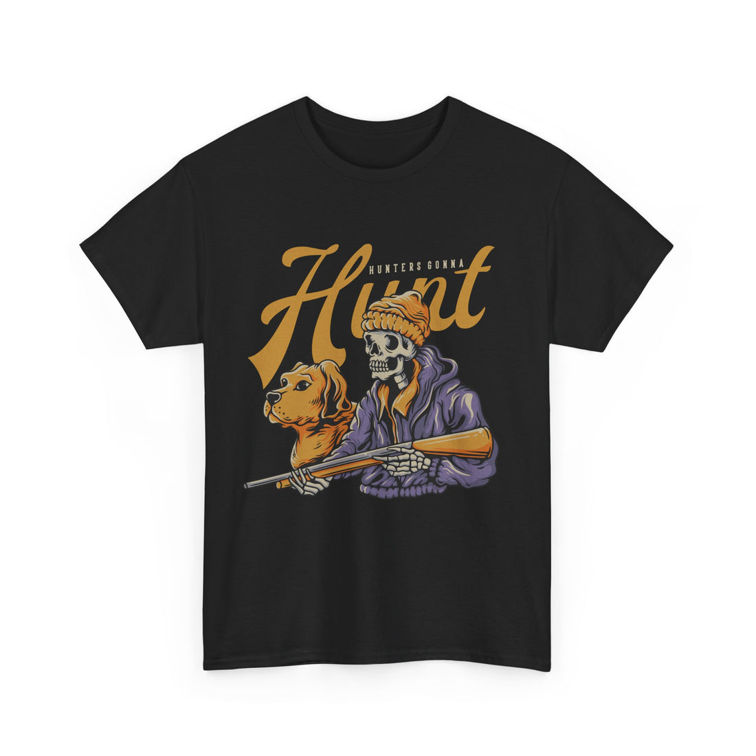 Hunters Gonna Hunt T-Shirt - Graphic T-Shirt from Tee Utopia