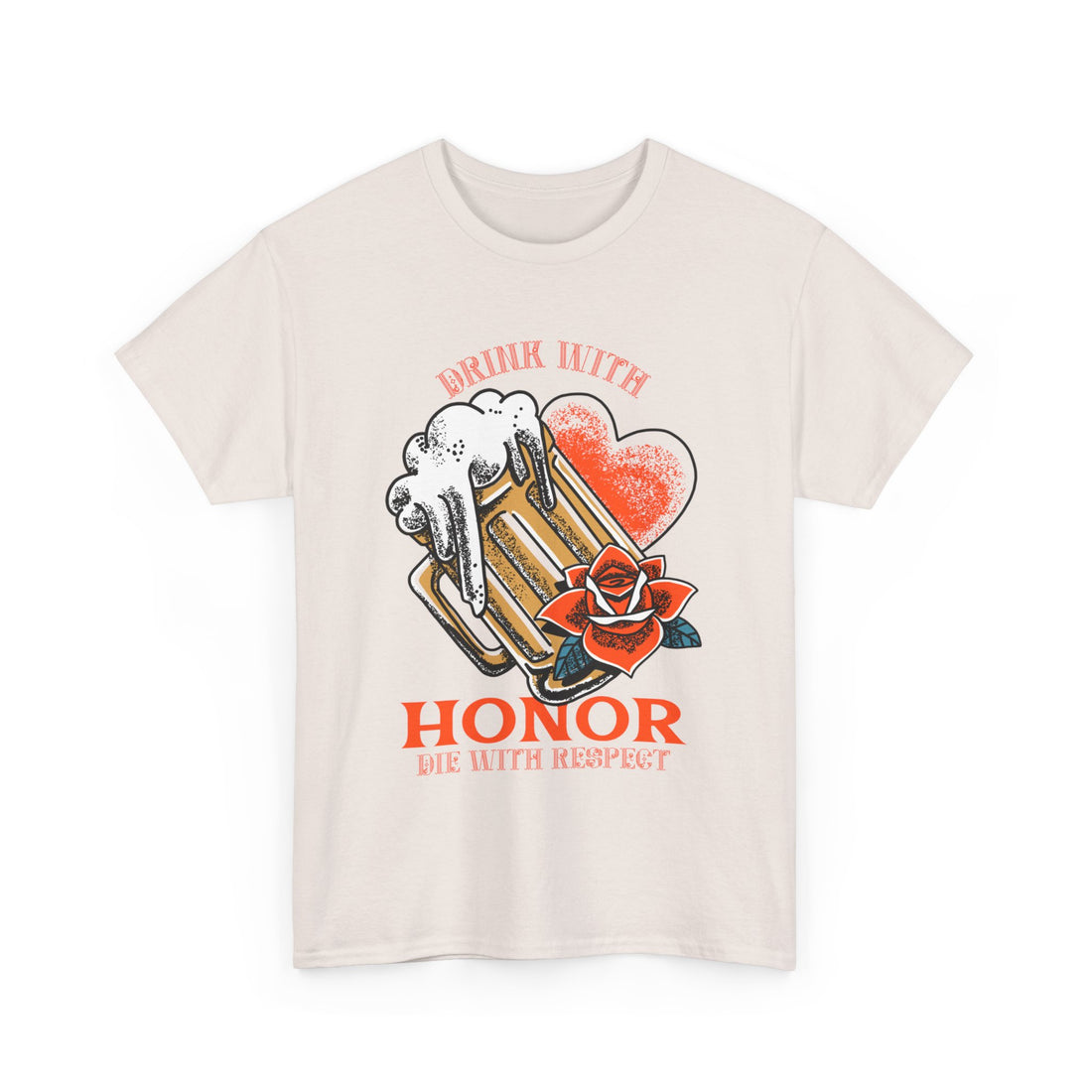 Drink With Honor  T-Shirt - Graphic T-Shirt from Tee Utopia