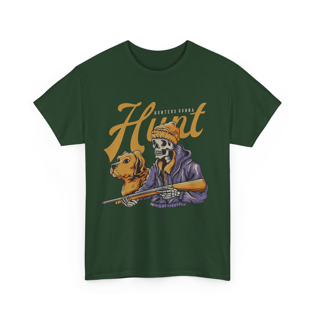 Hunters Gonna Hunt T-Shirt - Graphic T-Shirt from Tee Utopia