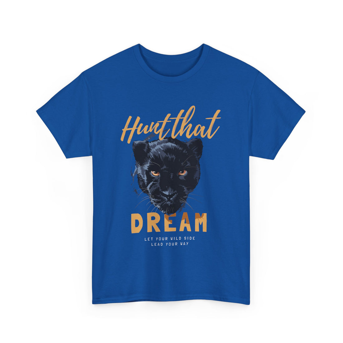 Hunt That Dream T-Shirt - Graphic T-Shirt from Tee Utopia