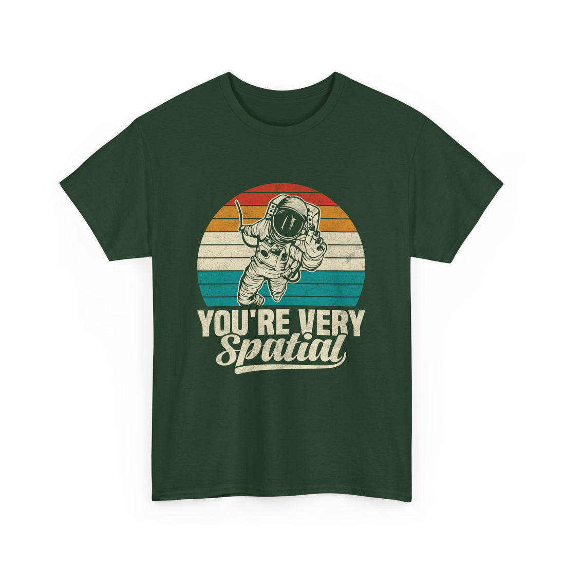 You're Very Spatial  T-Shirt - Graphic T-Shirt from Tee Utopia