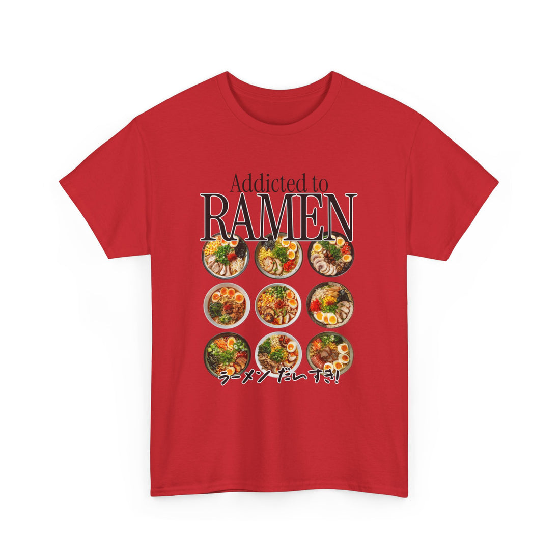 Addicted To Ramen T-Shirt - Graphic T-Shirt from Tee Utopia