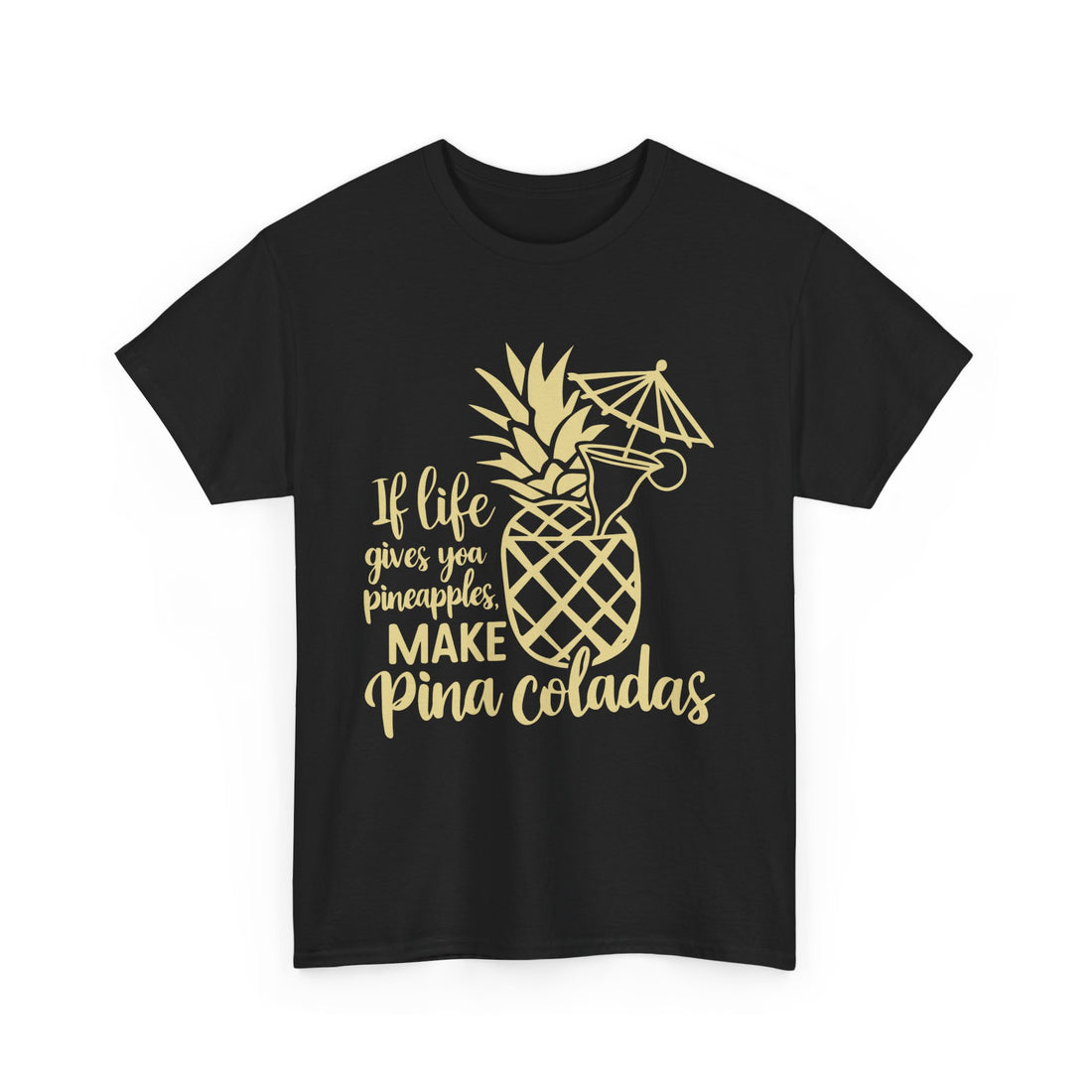 If Life Gives You Pineapples  T-Shirt - Graphic T-Shirt from Tee Utopia