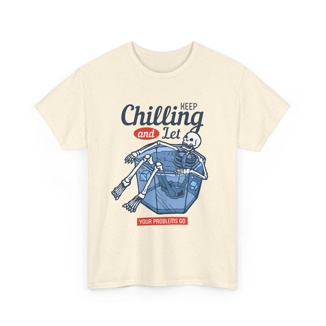 Keep Chilling T-Shirt - Graphic T-Shirt from Tee Utopia