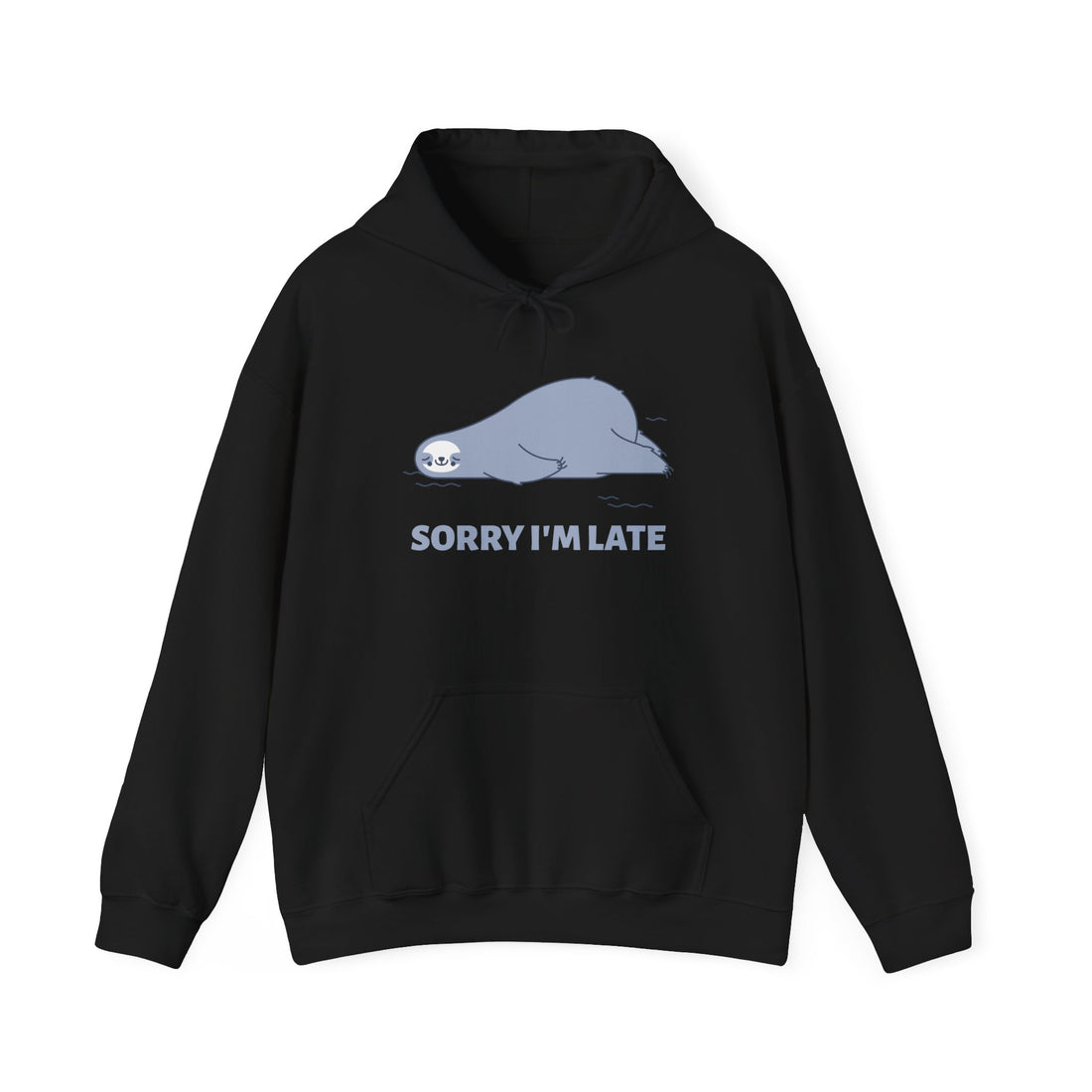 Sorry I'm Late Hoodie - Graphic Hoodie from Tee Utopia