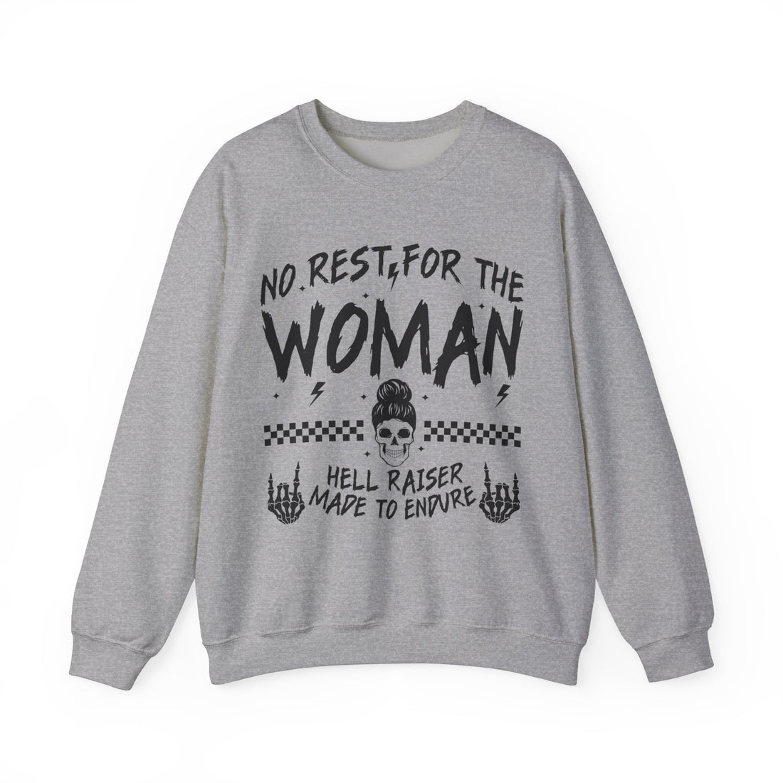 No Rest For The Woman Sweatshirt - Graphic Sweatshirt from Tee Utopia