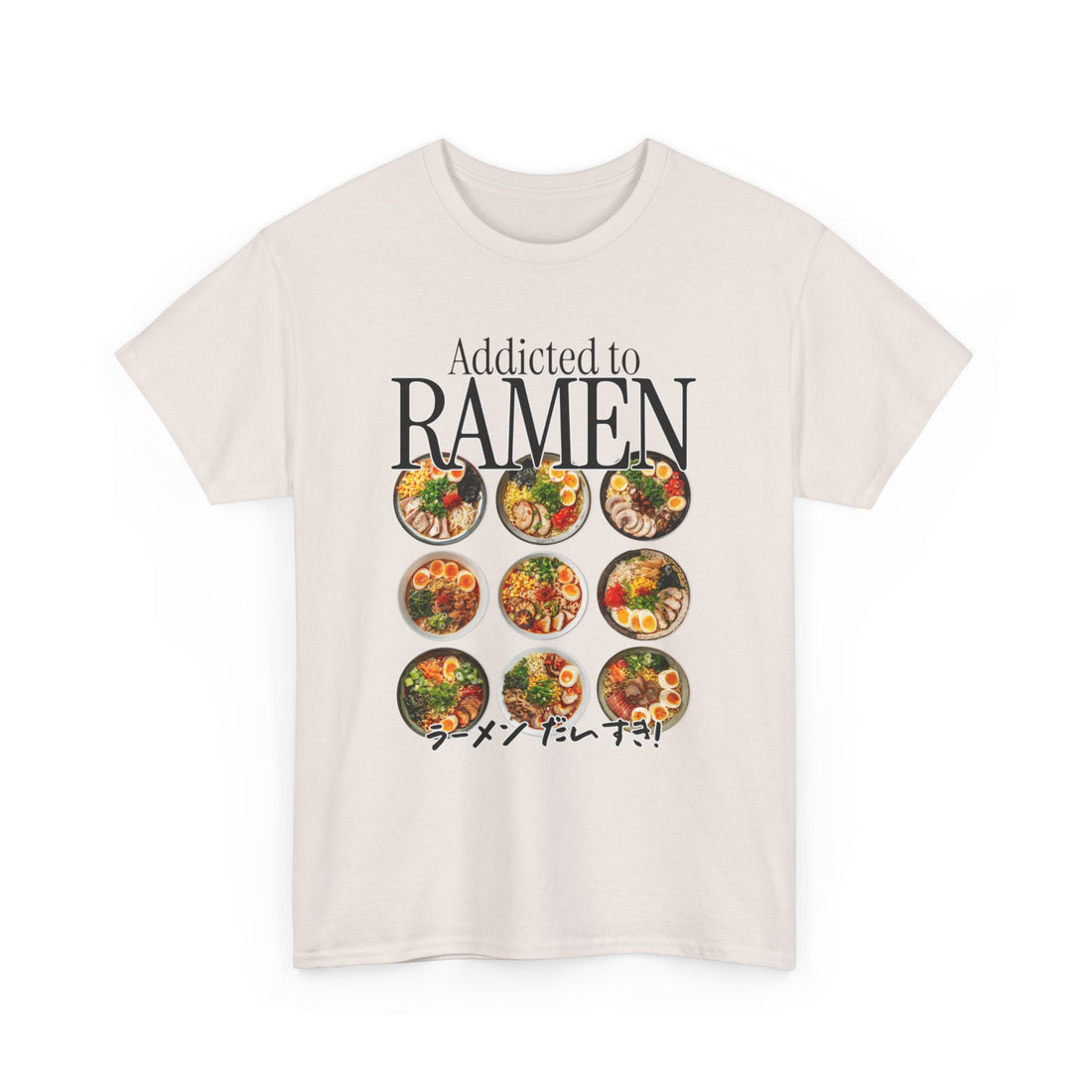 Addicted To Ramen T-Shirt - Graphic T-Shirt from Tee Utopia