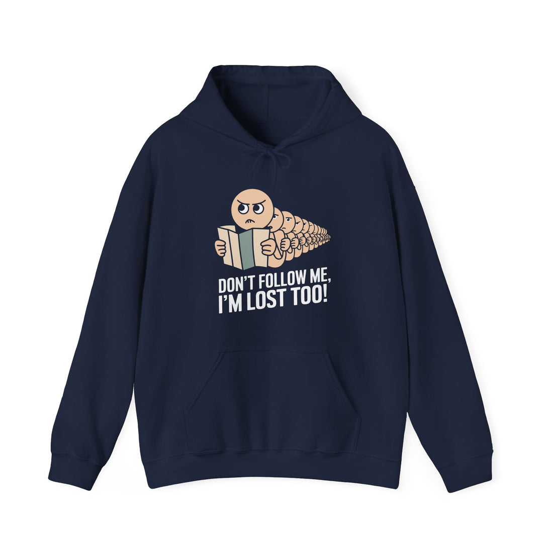 Don't Follow Me I'm Lost Too Hoodie - Graphic Hoodie from Tee Utopia