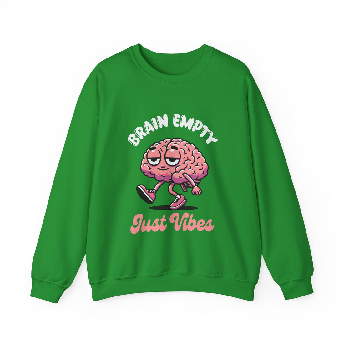 Brain Empty Just Vibes Sweatshirt - Graphic Sweatshirt from Tee Utopia